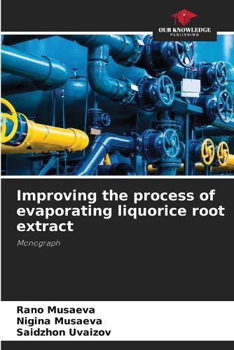 Improving the process of evaporating liquorice root extract