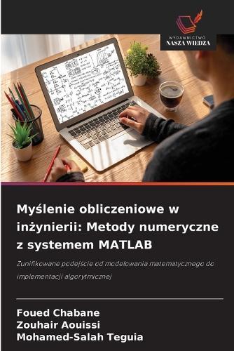 Myślenie obliczeniowe w inżynierii: Metody numeryczne z systemem MATLAB