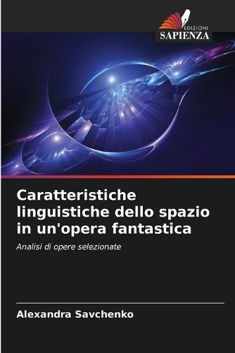 Caratteristiche linguistiche dello spazio in un'opera fantastica