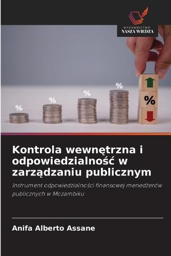 Kontrola wewnętrzna i odpowiedzialnośc w zarządzaniu publicznym