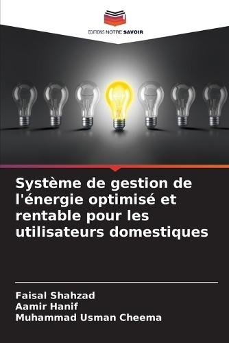 Système de gestion de l'énergie optimisé et rentable pour les utilisateurs domestiques