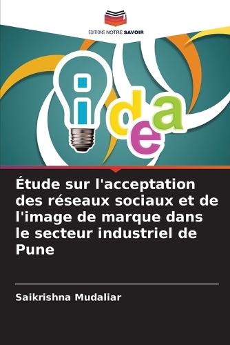 Étude sur l'acceptation des réseaux sociaux et de l'image de marque dans le secteur industriel de Pune