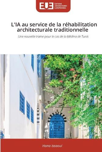 L'IA au service de la réhabilitation architecturale traditionnelle