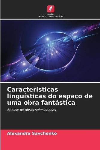 Características linguísticas do espaço de uma obra fantástica
