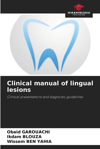 Clinical manual of lingual lesions