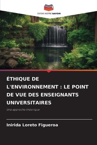 Éthique de l'Environnement: Le Point de Vue Des Enseignants Universitaires