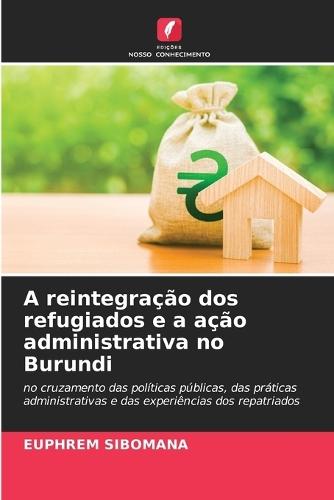 A reintegração dos refugiados e a ação administrativa no Burundi