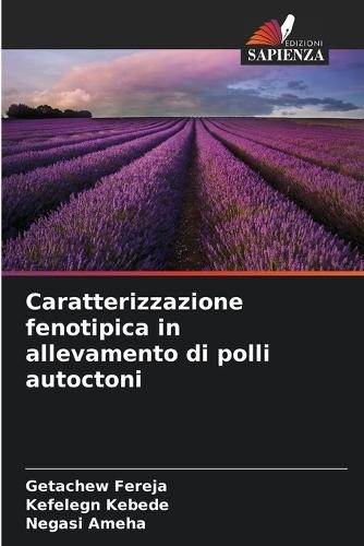 Caratterizzazione fenotipica in allevamento di polli autoctoni