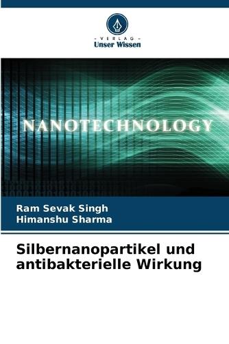 Silbernanopartikel und antibakterielle Wirkung