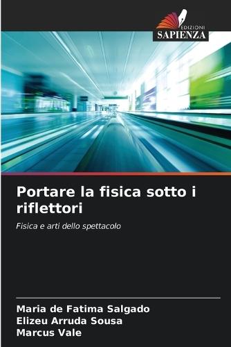 Portare la fisica sotto i riflettori