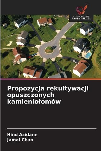 Propozycja rekultywacji opuszczonych kamieniolomów