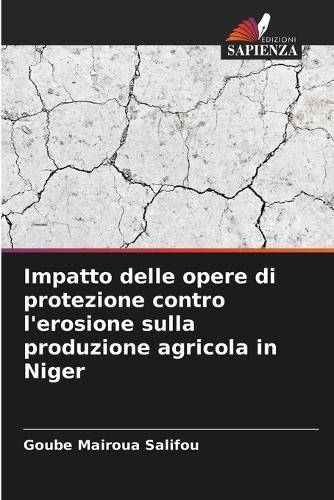 Impatto delle opere di protezione contro l'erosione sulla produzione agricola in Niger