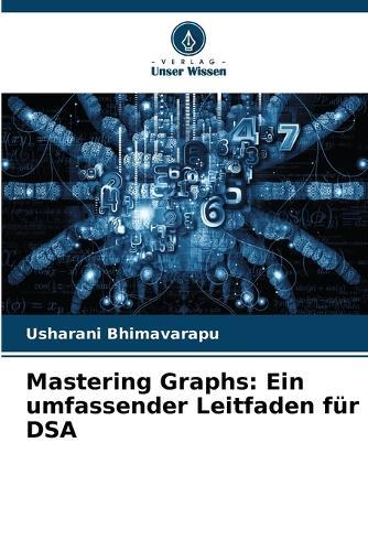 Mastering Graphs: Ein umfassender Leitfaden für DSA