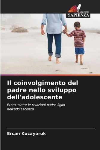 Il coinvolgimento del padre nello sviluppo dell'adolescente