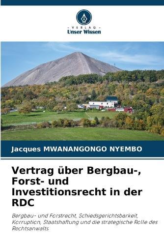 Vertrag über Bergbau-, Forst- und Investitionsrecht in der RDC