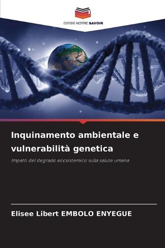 Inquinamento ambientale e vulnerabilità genetica