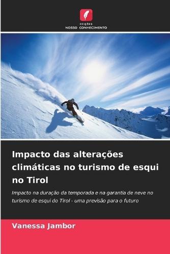 Impacto das alterações climáticas no turismo de esqui no Tirol
