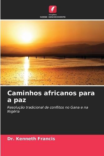 Caminhos africanos para a paz
