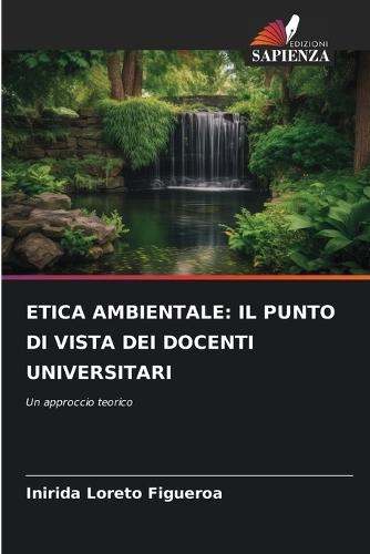 Etica Ambientale: Il Punto Di Vista Dei Docenti Universitari