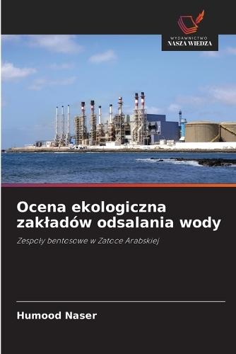 Ocena ekologiczna zakladów odsalania wody