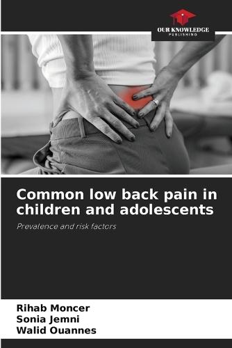 Common low back pain in children and adolescents