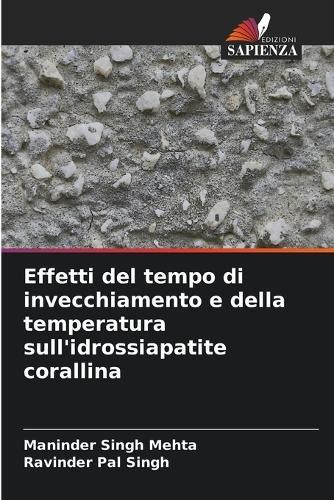 Effetti del tempo di invecchiamento e della temperatura sull'idrossiapatite corallina