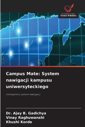 Campus Mate: System nawigacji kampusu uniwersyteckiego
