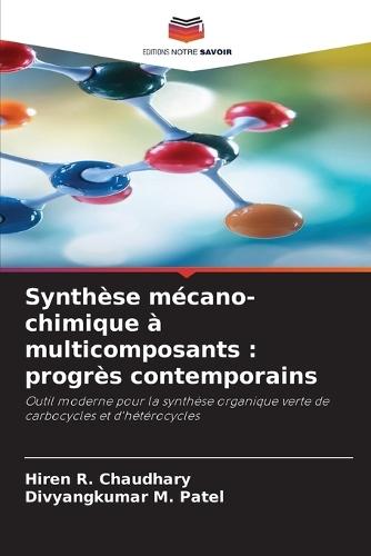 Synthèse mécano-chimique à multicomposants: progrès contemporains