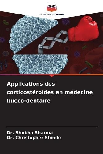 Applications des corticostéroïdes en médecine bucco-dentaire