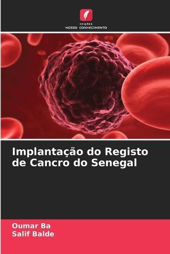 Implantação do Registo de Cancro do Senegal