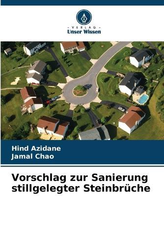 Vorschlag zur Sanierung stillgelegter Steinbrüche