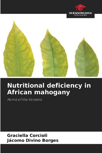 Nutritional deficiency in African mahogany