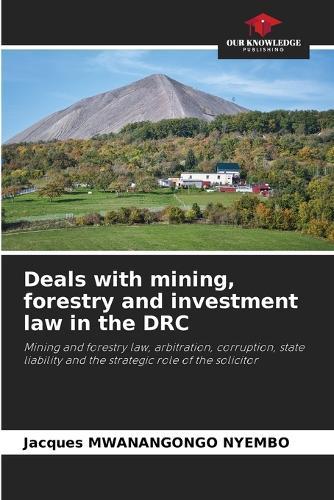 Deals with mining, forestry and investment law in the DRC