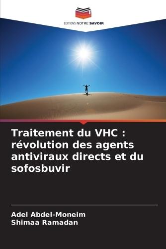 Traitement du VHC: révolution des agents antiviraux directs et du sofosbuvir
