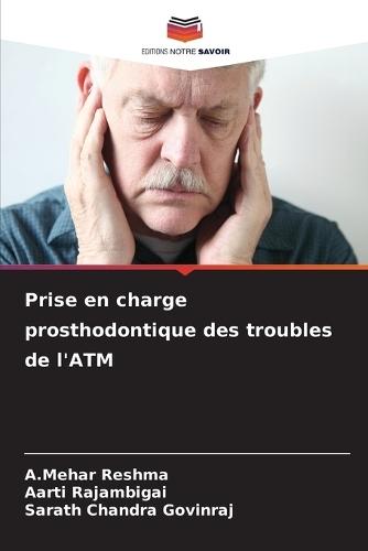 Prise en charge prosthodontique des troubles de l'ATM
