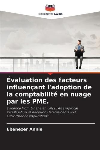 Évaluation des facteurs influençant l'adoption de la comptabilité en nuage par les PME.