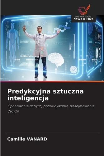 Predykcyjna sztuczna inteligencja