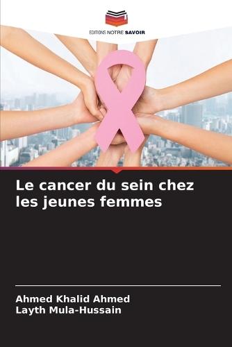 Le cancer du sein chez les jeunes femmes