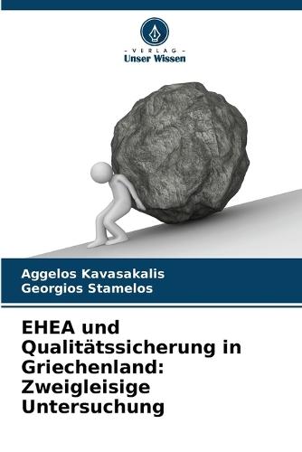 EHEA und Qualitätssicherung in Griechenland: Zweigleisige Untersuchung