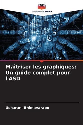 Maîtriser les graphiques: Un guide complet pour l'ASD