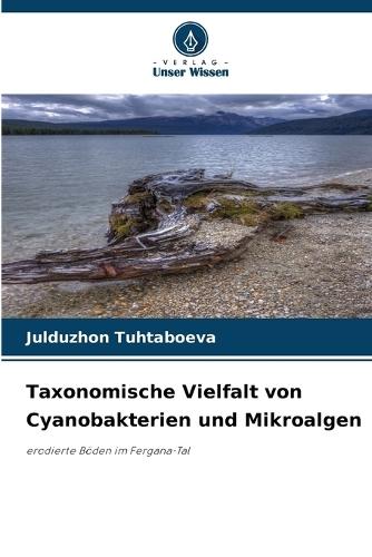Taxonomische Vielfalt von Cyanobakterien und Mikroalgen