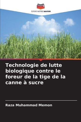 Technologie de lutte biologique contre le foreur de la tige de la canne à sucre