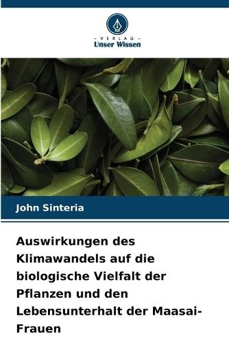 Auswirkungen des Klimawandels auf die biologische Vielfalt der Pflanzen und den Lebensunterhalt der Maasai-Frauen