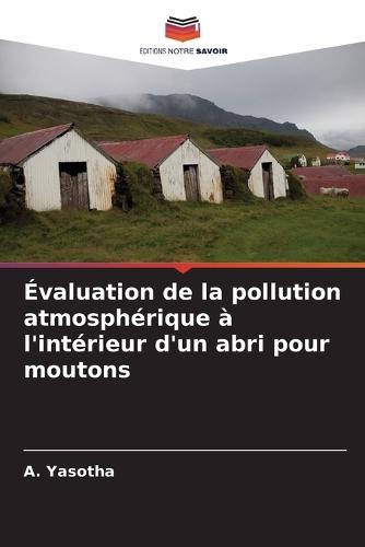 Évaluation de la pollution atmosphérique à l'intérieur d'un abri pour moutons