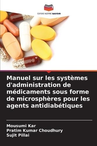 Manuel sur les systèmes d'administration de médicaments sous forme de microsphères pour les agents antidiabétiques