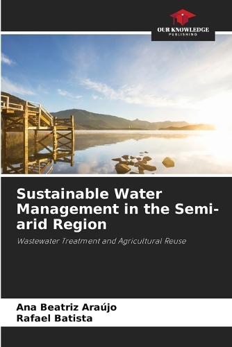 Sustainable Water Management in the Semi-arid Region