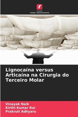 Lignocaína versus Articaína na Cirurgia do Terceiro Molar