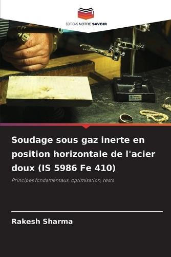Soudage sous gaz inerte en position horizontale de l'acier doux (IS 5986 Fe 410)