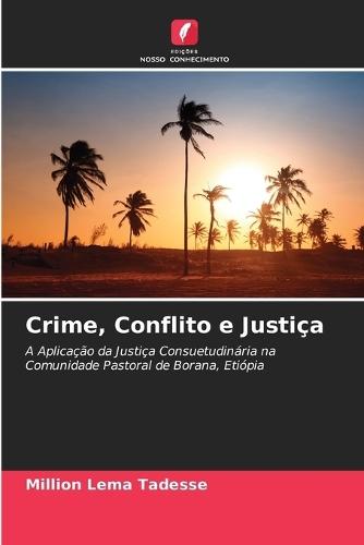 Crime, Conflito e Justiça