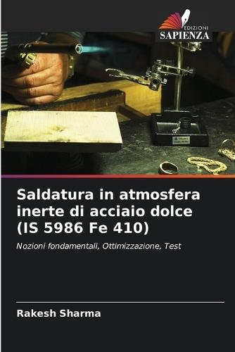 Saldatura in atmosfera inerte di acciaio dolce (IS 5986 Fe 410)